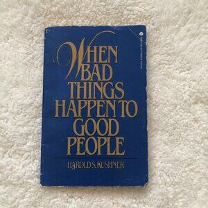 When Bad Things Happen to Good People by Harold S. Kushner 1983 Paperback